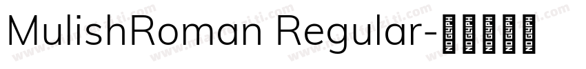 MulishRoman Regular字体转换